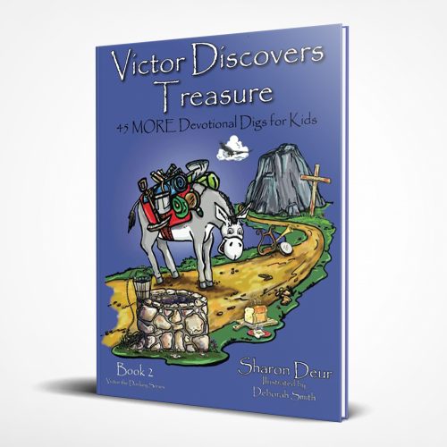 Victor Discovers Treasure: 45 MORE Devotional Digs for Kids